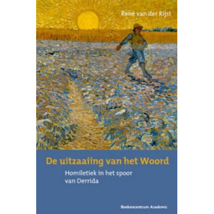 De uitzaaiing van het woord: homiletiek in het spoor van Derrida