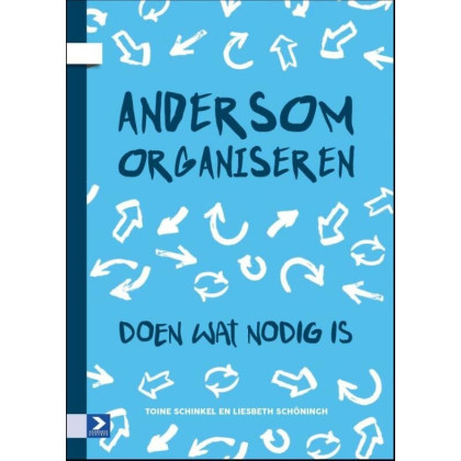 Andersom organiseren: doen wat nodig is
