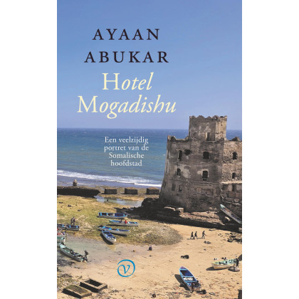 Hotel Mogadishu: een veelzijdig portret van de Somalische hoofdstad