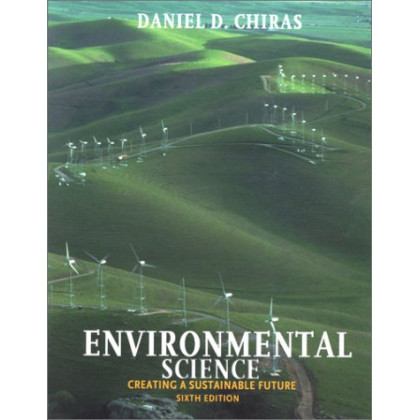 Environmental Science: Creating a Sustainable Future