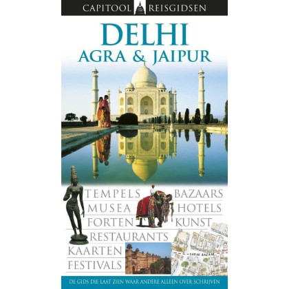 Capitool reisgidsen Delhi, Agra & Jaipur