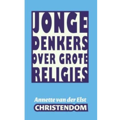Christendom (Jonge denkers over grote religies)