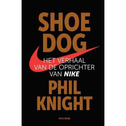 Shoe dog: Het verhaal van de oprichter van Nike