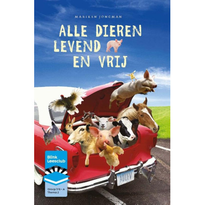 BL Leesclubboek gr 7/8 A: 2. Alle dieren levend en vrij