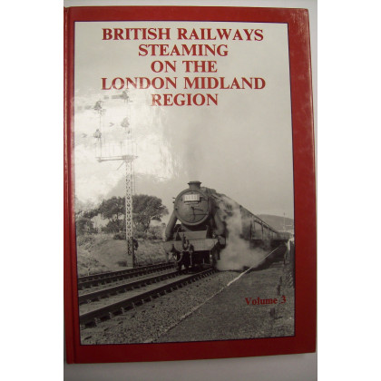British Railways: Steaming on the London Midland Region