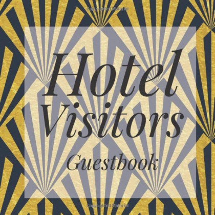 Hotel Visitors: Navy Blue Gold Art Deco Guest Signing Book - Address Contact Message Log Tracker Recorder Address Lines - Lake Country Vacation House Registry - Cabin Welcome Guesthouse Lodge Holiday Beach Home - Feedback Comments Ledger Business Record
