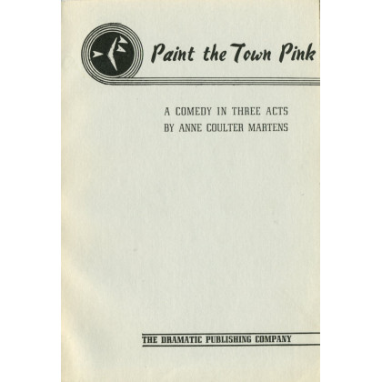 Paint the Town Pink : A Comedy in Three Acts