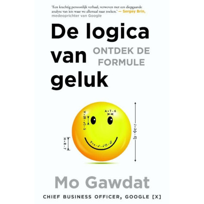 De logica van geluk: ontdek de formule (Dutch Edition)