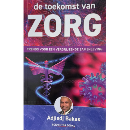De toekomst van zorg: Zorgtrends voor de vergrijzende samenleving