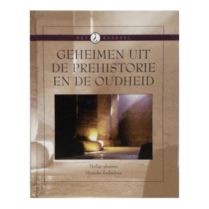 Geheimen uit de prehistorie en de oudheid