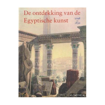 De ontdekking van de Egyptische kunst 1798-1830