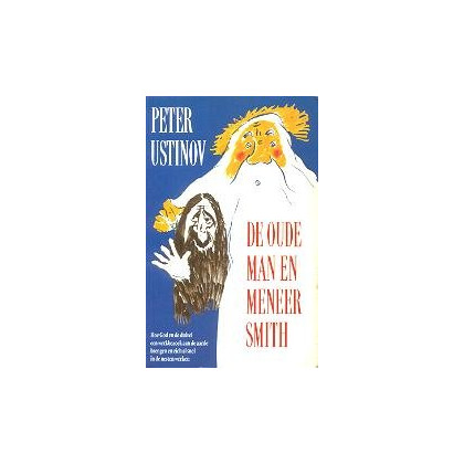 De oude man en meneer Smith: Een fabel