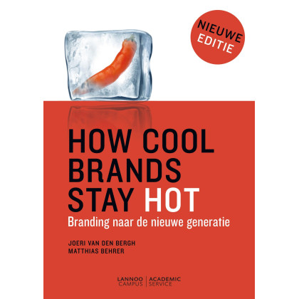 How cool brands stay hot: Branding naar de nieuwe generatie (Dutch Edition)