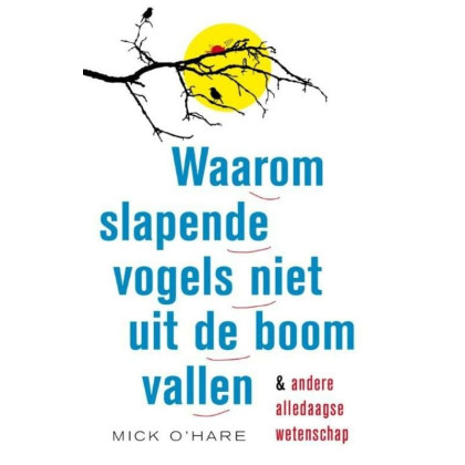 Waarom slapende vogels niet uit de boom vallen