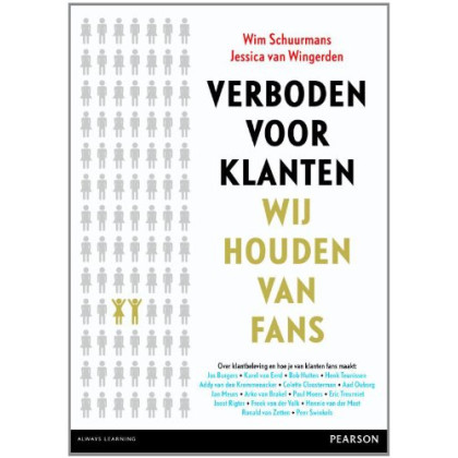 Verboden voor klanten, wij houden van fans