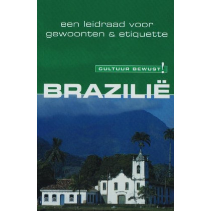 Cultuur bewust! Brazilië: een leidraad voor gewoonte & etiquette