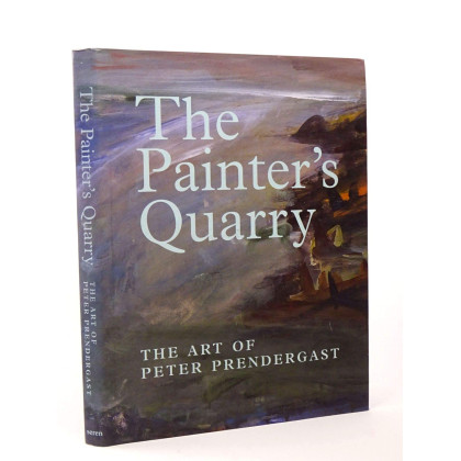 The Painter's Quarry: The Art of Peter Prendergast
