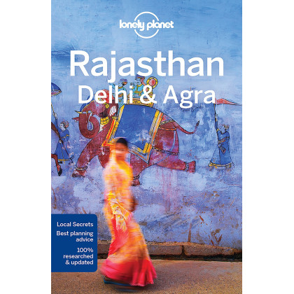 Lonely Planet Rajasthan, Delhi & Agra (Regional Guide)