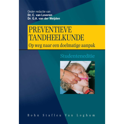 Preventieve tandheelkunde: Op weg naar een doelmatige aanpak (Dutch Edition)