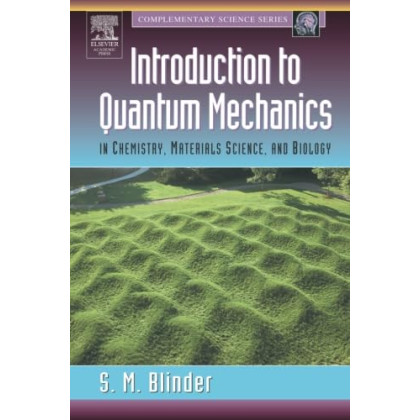 Introduction to Quantum Mechanics: in Chemistry, Materials Science, and Biology (Complementary Science)