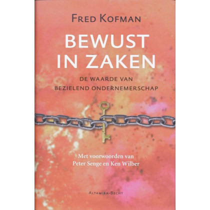 Bewust in zaken: de waarde van bezielende ondernemerschap
