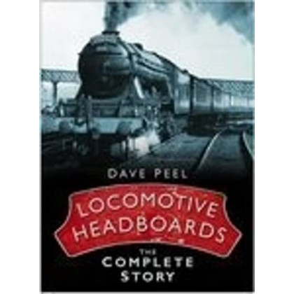 Locomotive Headboards: The Complete Story