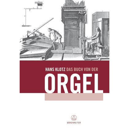 Klotz: Das Buch von der Orgel