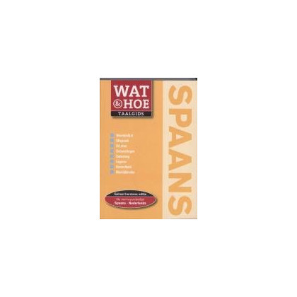 Spaans: Wat & Hoe taalgids