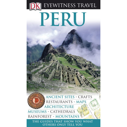 Peru (DK Eyewitness Travel Guide)