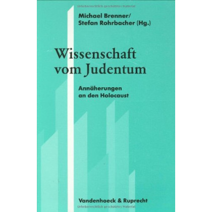 Wissenschaft vom Judentum: Annaherungen nach dem Holocaust (Regesta Pontificum Romanorum / Germania Pontificia) (German Edition)