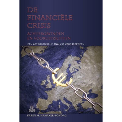 De financiële crisis: achtergronden en vooruitzichten