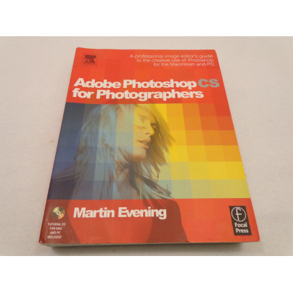 Adobe Photoshop CS for Photographers: Professional Image Editor's Guide to the Creative Use of Photoshop for the Mac and PC
