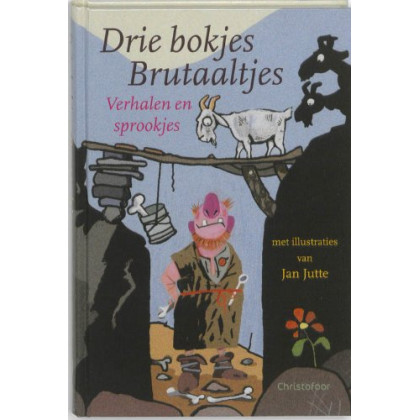 Drie bokjes Brutaaltjes: verhalen en sprookjes