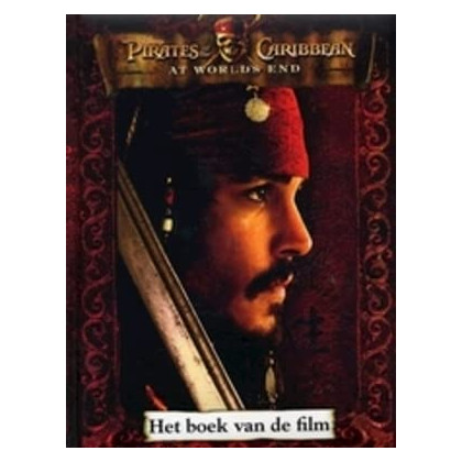 Pirates of the Caribbean at world's end: het boek van de film (Disney)