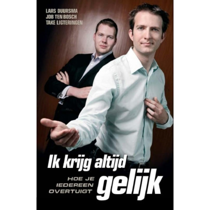 Ik krijg altijd gelijk
