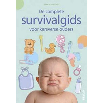 De complete survivalgids voor kersverse ouders