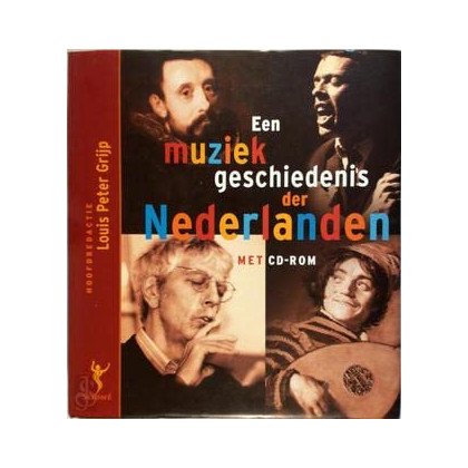 Een muziekgeschiedenis der Nederlanden