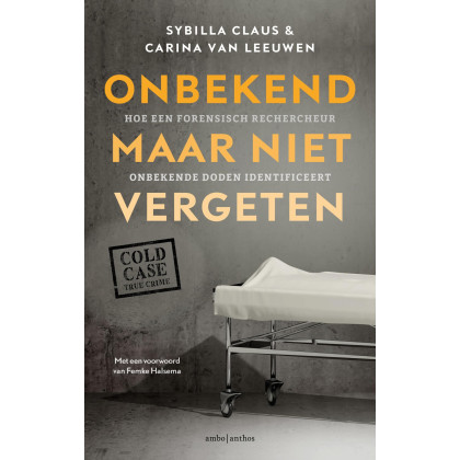 Onbekend maar niet vergeten