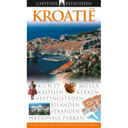 Kroatie / druk 1 (Capitool reisgidsen)