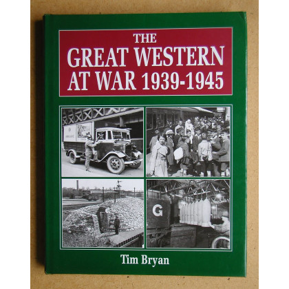 The Great Western at War 1939-1945