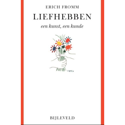 Liefhebben: een kunst, een kunde