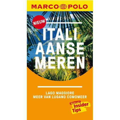 Italiaanse meren: Lago Maggiore, Meer van Lugano, Comomeer (Marco Polo)
