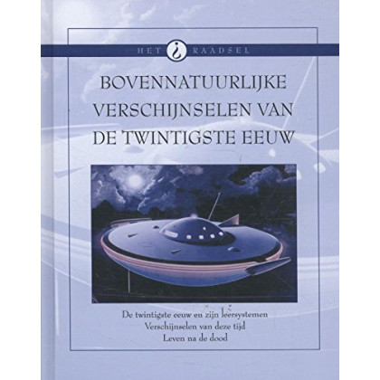 Bovennatuurlijke verschijnselen van de twintigste eeuw