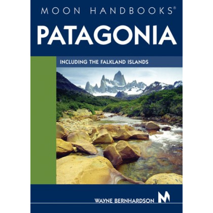 Moon Handbooks Patagonia: Including the Falkland Islands
