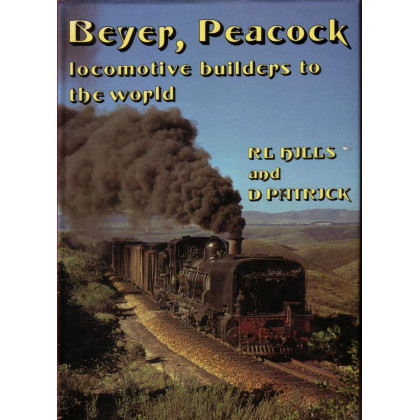 Beyer, Peacock: Locomotive Builders to the World