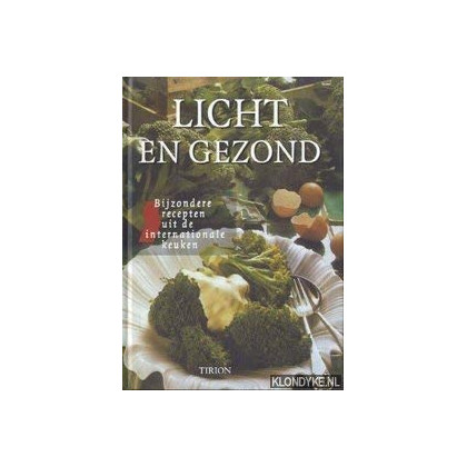 Licht en gezond: bijzondere recepten uit de intern