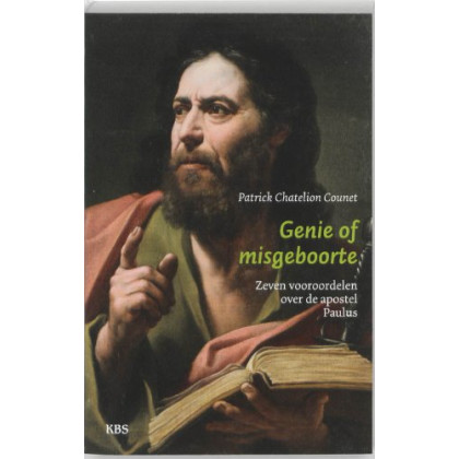 Genie of misgeboorte: zeven vooroordelen over de apostel Paulus