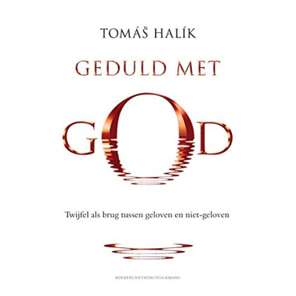 Geduld met god: twijfel als brug tussen geloven en niet-geloven