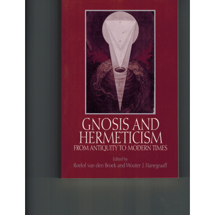 Gnosis and Hermeticism from Antiquity to Modern Times (SUNY Series in Western Esoteric Traditions)