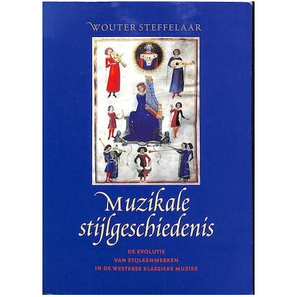 Muzikale stijlgeschiedenis: De evolutie van stijlkenmerken in de westerse klassieke muziek (Dutch Edition)